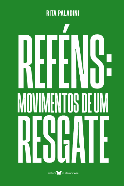 Reféns: movimentos de um resgate