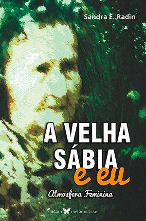 A Velha Sábia e Eu