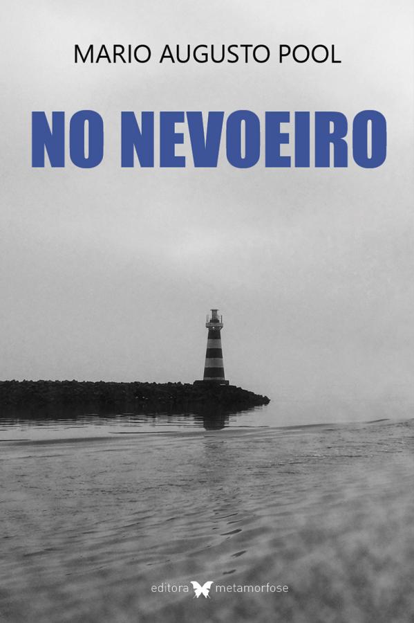No nevoeiro