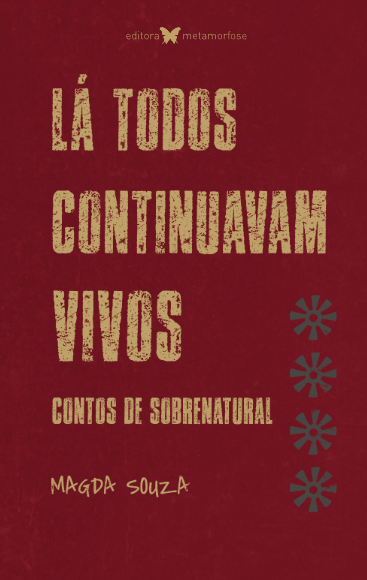Lá todos continuavam vivos