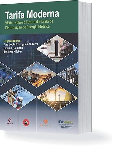 Tarifa Moderna Viso Sobre o Futuro da Tarifa de Distribuição de Energia Elétrica