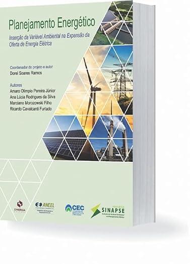Planejamento Energético- Inserção Da Variável Ambiental Na Expansão Da Oferta De Energia Elétrica