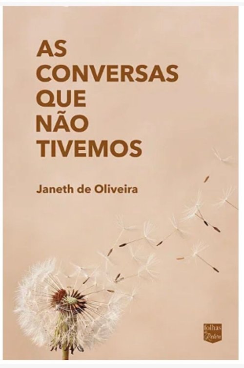 As conversas que não tivemos