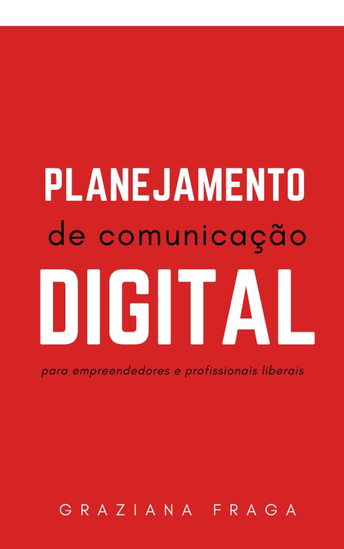 Planejamento de Comunicação Digital  para pequenos empreendedores 