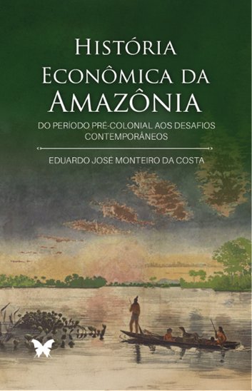 História Econômica da Amazônia