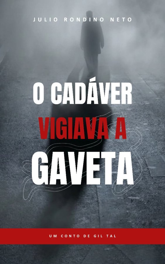 O Cadáver Vigiava a Gaveta