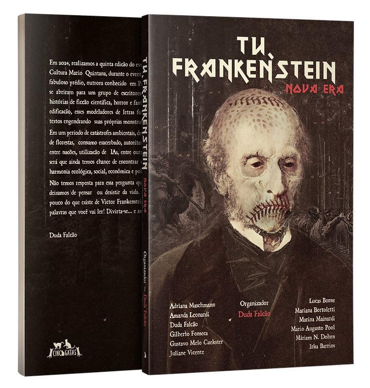 Tu, Frankenstein &ndash; Nova Era